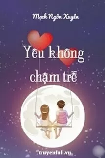 Yêu Không Chậm Trễ