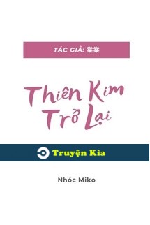 Thiên Kim Trở Lại