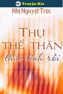 Thụ Thế Thân Thức Tỉnh Rồi