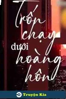 Trốn Chạy Dưới Hoàng Hôn