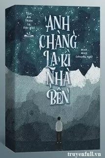 Anh Chàng Lạ Kì Nhà Bên