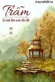 Trẫm Là Một Hôn Quân Như Thế