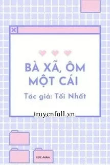 Bà Xã, Ôm Một Cái