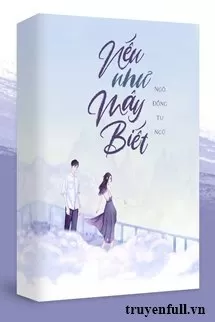 Nếu Như Mây Biết