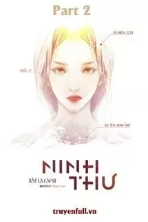 [Quyển 2] Ninh Thư - Rất Là Lập Dị