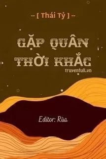 Gặp Quân Thời Khắc